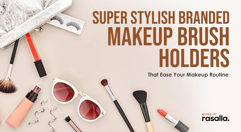 Makeup Brush Holders
