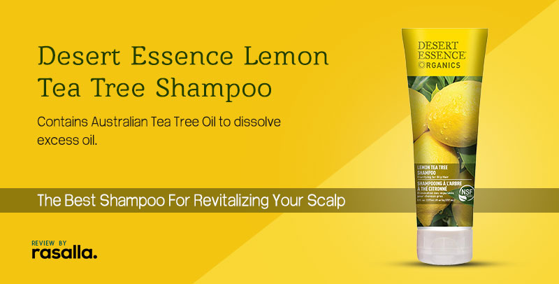 Desert Essence Lemon Tea Tree Shampoo- The Best Shampoo For revitalizing your scalp