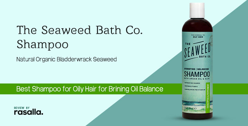 The Seaweed Bath Co. Shampoo: Best Shampoo for Oily Hair for brining oil Balance