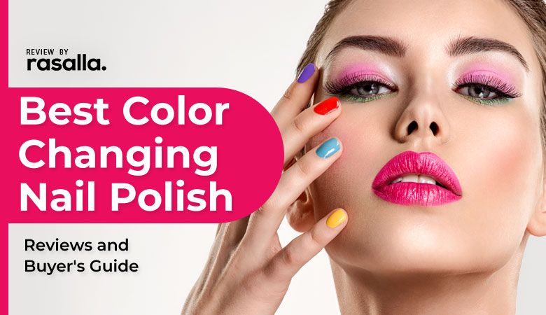 Best Color Changing Nail Polish - rasalla