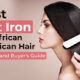 Top 8 Best Flat Iron for African American Hair Reviews and Buyer's Guide Rasalla 2021
