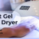 Best Gel Nail Dryer Reviews
