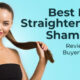 Best Hair Straightening Shampoo Reviews and Buyers Guide 2021