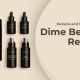 Dime Beauty Reviews