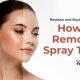 How to Remove Spray Tan Fast and Easily