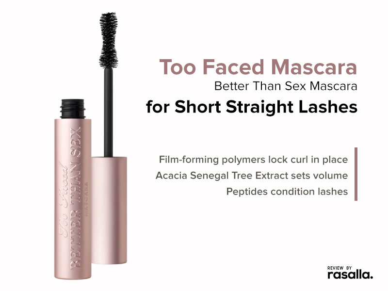 Too Faced Better Than Sex - Best Mascara for Short Straight Lashes