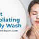 Best Exfoliating Body Wash Reviews & Buyer's Guide